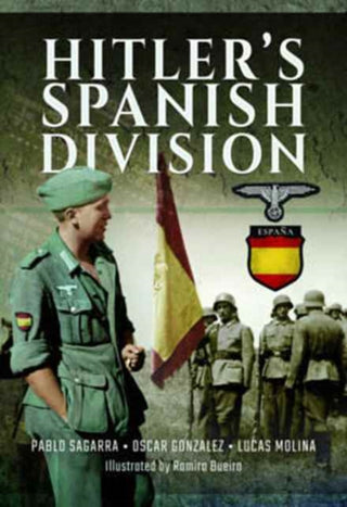 Cover image for 9781473878877 - Hitler's Spanish Division