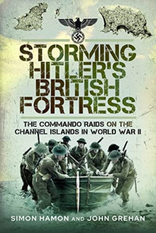 Cover image for 9781473893771 - Storming Hitler's British Fortress