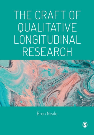 Cover image for 9781473995444 - The Craft of Qualitative Longitudinal Research