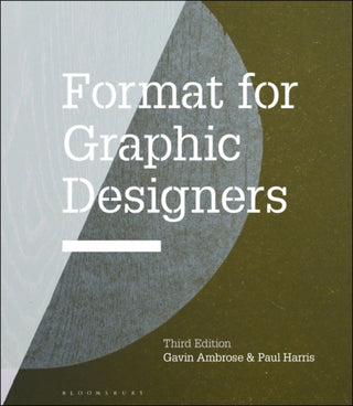 Cover image for 9781474290630 - Format for Graphic Designers