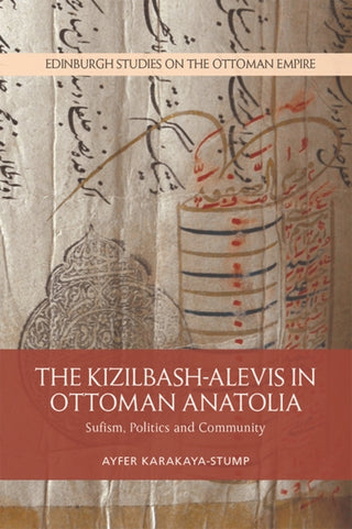 Cover image for 9781474432696 - The Kizilbash-Alevis in Ottoman Anatolia
