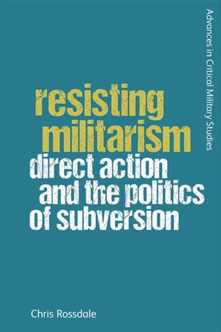 Cover image for 9781474443043 - Resisting Militarism