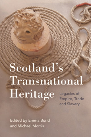 Cover image for 9781474493512 - Scotland's Transnational Heritage