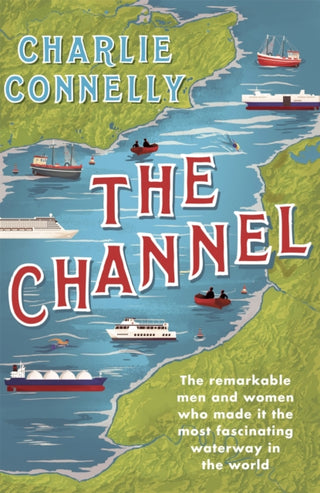 Cover image for 9781474607926 - The Channel