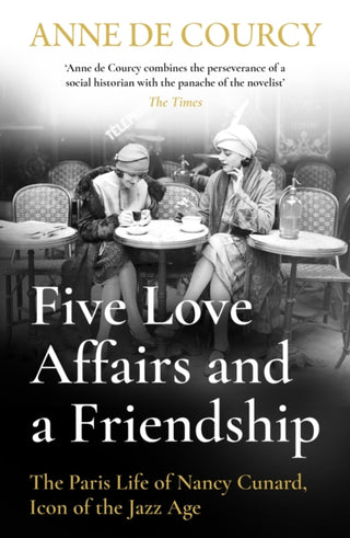 Cover image for 9781474617437 - Five Love Affairs and a Friendship