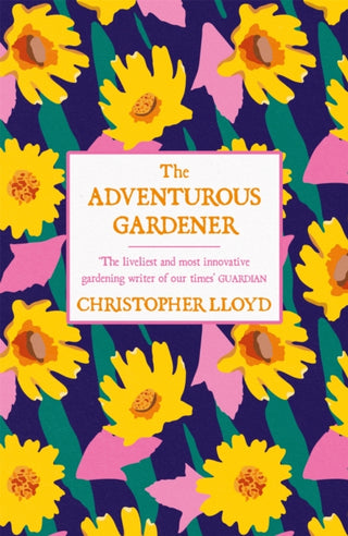 Cover image for 9781474619899 - The Adventurous Gardener