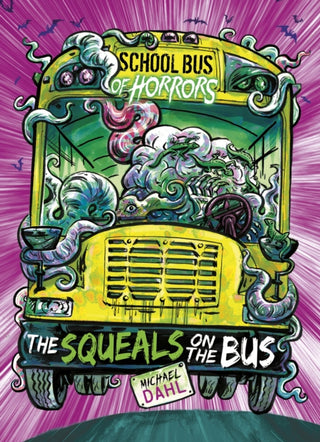 Cover image for 9781474759359 - The Squeals on the Bus
