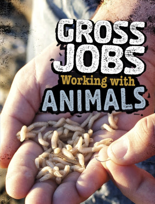 Supplemental image for 9781474775076 - Gross Jobs Working with Animals