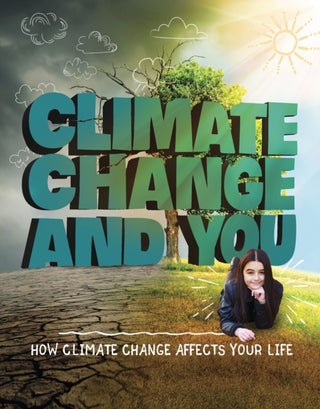 Cover image for 9781474797283 - Climate Change and You