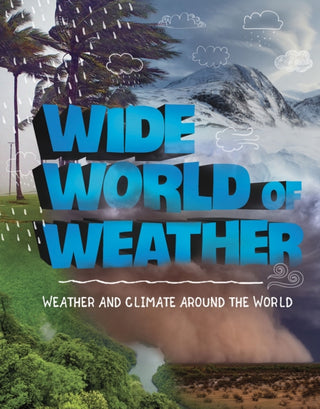 Cover image for 9781474797313 - Wide World of Weather