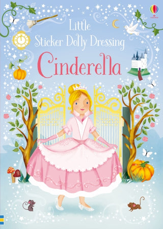Cover image for 9781474950442 - Little Sticker Dolly Dressing Fairytales Cinderella
