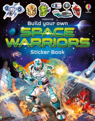 Cover image for 9781474969093 - Build Your Own Space Warriors Sticker Book