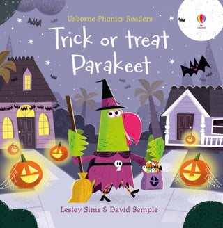 Cover image for 9781474981194 - Trick or Treat, Parakeet?