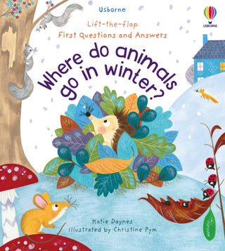 Supplemental image for 9781474982139 - First Questions and Answers: Where Do Animals Go In Winter?