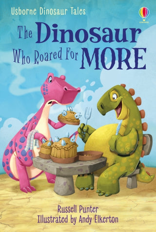 Cover image for 9781474985918 - Dinosaur Tales: The Dinosaur Who Roared For More