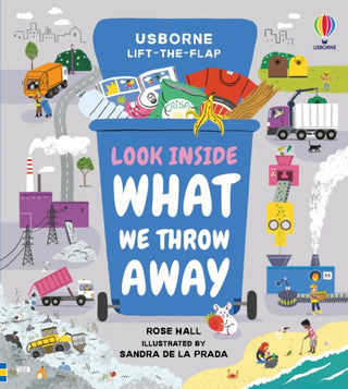 Cover image for 9781474986458 - Look Inside What We Throw Away