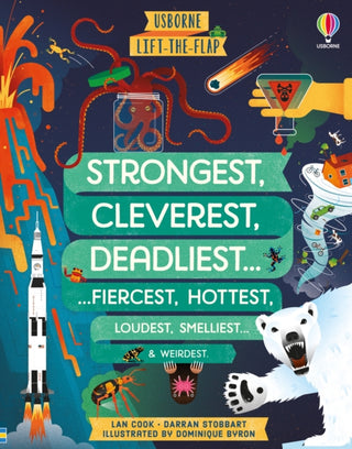 Cover image for 9781474989848 - Lift-the-flap Strongest, Cleverest, Deadliest.