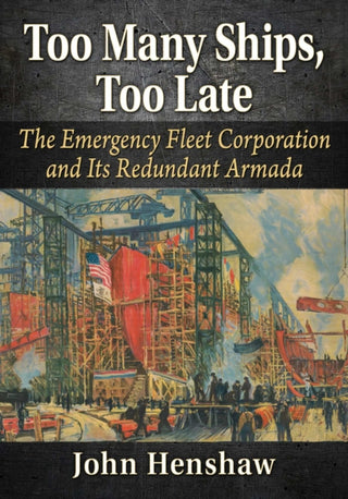 Cover image for 9781476694115 - Too Many Ships, Too Late