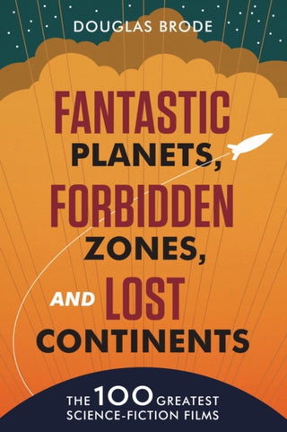 Supplemental image for 9781477330760 - Fantastic Planets, Forbidden Zones, and Lost Continents
