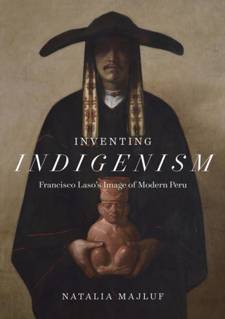 Cover image for 9781477331873 - Inventing Indigenism