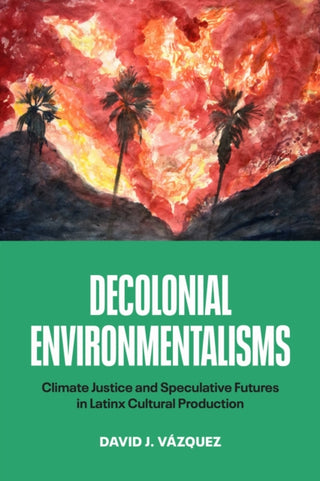 Cover image for 9781477331903 - Decolonial Environmentalisms