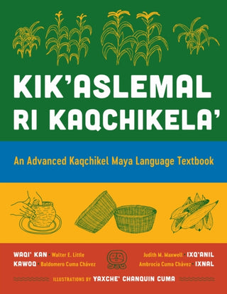 Cover image for 9781477333426 - Kik'aslemal Ri Kaqchikela'