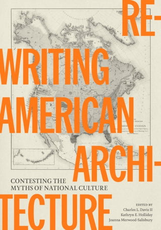 Cover image for 9781477334171 - Rewriting American Architecture