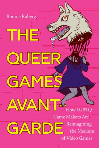 Cover image for 9781478006589 - The Queer Games Avant-Garde