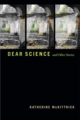Cover image for 9781478011040 - Dear Science and Other Stories
