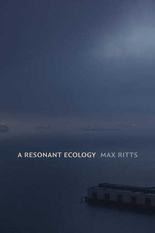 Cover image for 9781478030911 - A Resonant Ecology