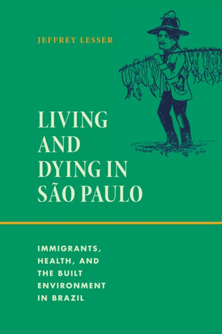 Cover image for 9781478030980 - Living and Dying in São Paulo