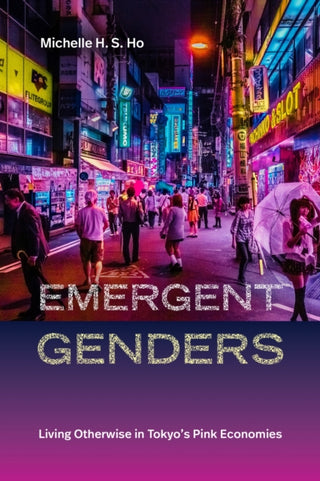 Cover image for 9781478031376 - Emergent Genders