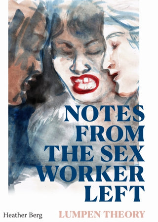 Cover image for 9781478039150 - Notes from the Sex Worker Left