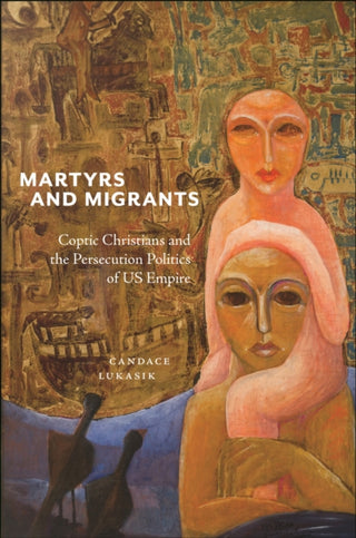 Cover image for 9781479833221 - Martyrs and Migrants