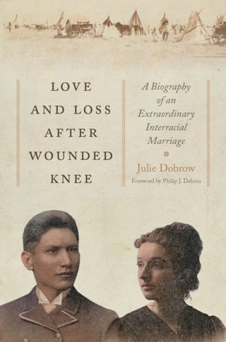 Cover image for 9781479837892 - Love and Loss After Wounded Knee