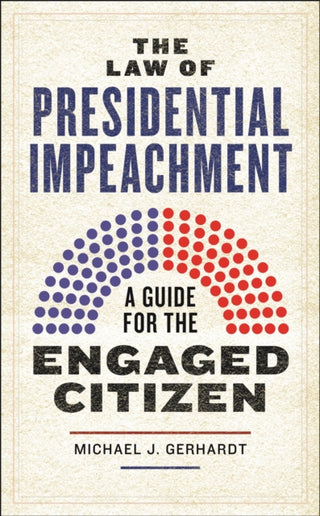 Cover image for 9781479847549 - The Law of Presidential Impeachment