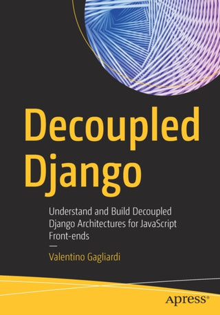 Cover image for 9781484271438 - Decoupled Django