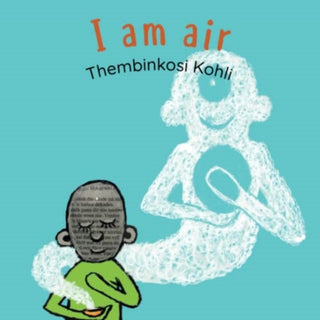 Cover image for 9781485631422 - I Am Air