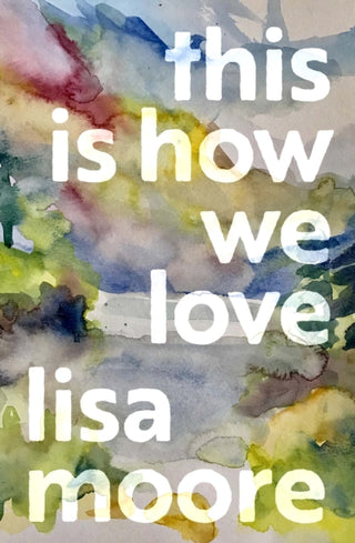 Cover image for 9781487014032 - This Is How We Love