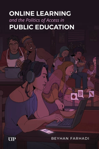 Cover image for 9781487529826 - Online Learning and the Politics of Access in Public Education