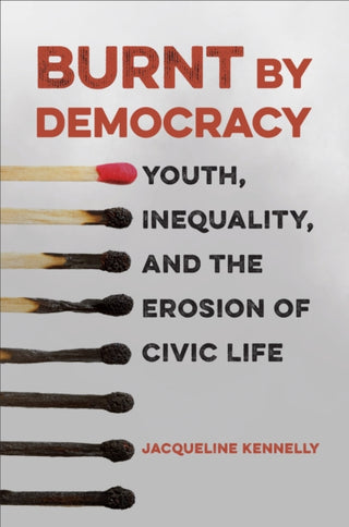 Cover image for 9781487551643 - Burnt by Democracy