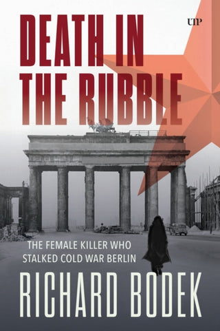 Supplemental image for 9781487552916 - Death in the Rubble