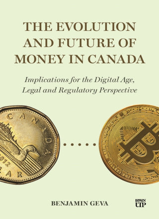 Cover image for 9781487569303 - The Evolution and Future of Money in Canada