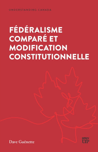 Cover image for 9781487571108 - Fédéralisme Comparé Et Modification Constitutionnelle