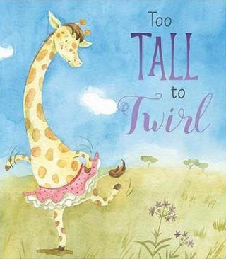 Cover image for 9781488937095 - Too Tall to Twirl