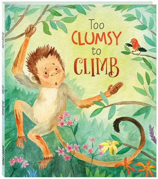 Cover image for 9781488937163 - Too Clumsy to Climb