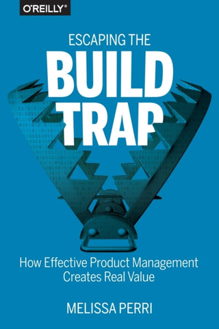 Supplemental image for 9781491973790 - Escaping the Build Trap