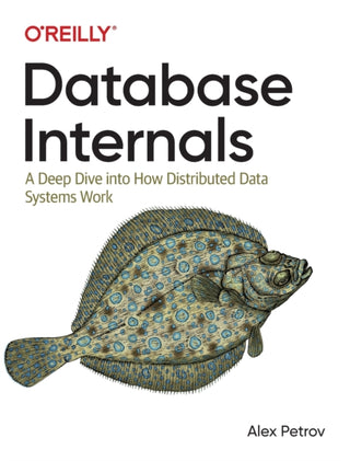 Cover image for 9781492040347 - Database Internals