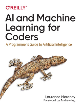 Cover image for 9781492078197 - AI and Machine Learning For Coders