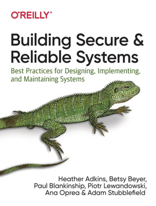 Cover image for 9781492083122 - Building Secure and Reliable Systems